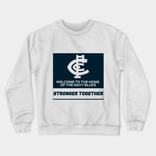 Carlton Football Club: WELCOME TO THE HOME OF THE NAVY BLUES Crewneck Sweatshirt